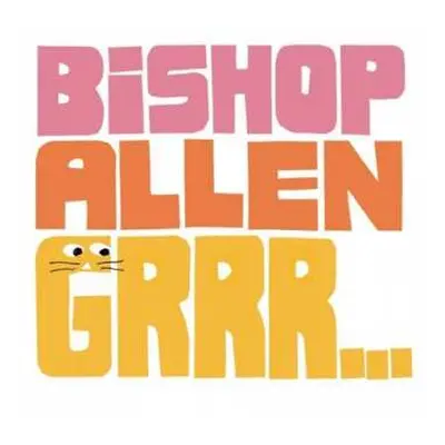 CD Bishop Allen: Grrr...