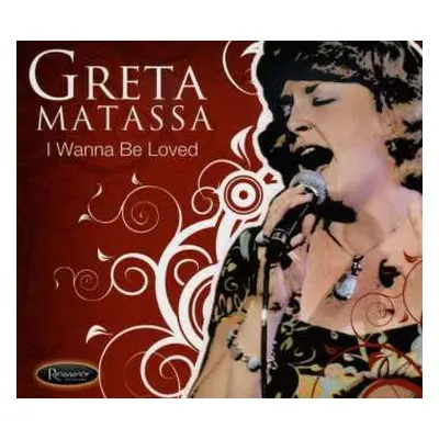 CD Greta Matassa: I Wanna Be Loved