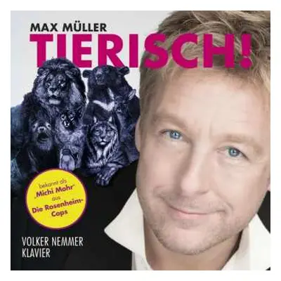 CD Max Müller: Tierisch!