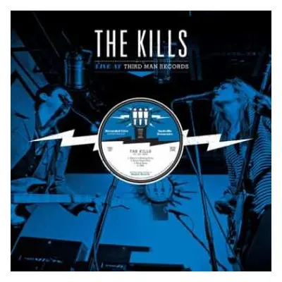 LP The Kills: Live At Third Man Records