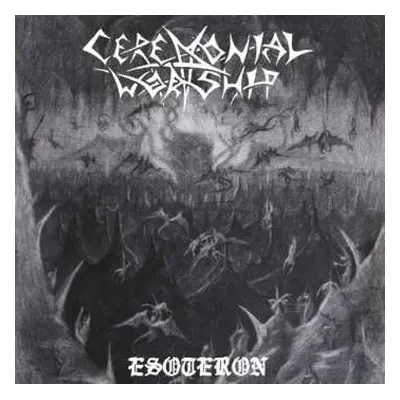 CD Ceremonial Worship: Esoteron LTD