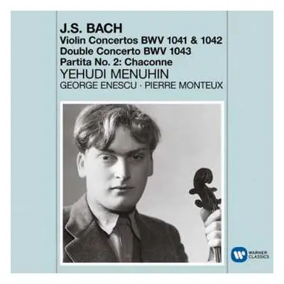 CD Johann Sebastian Bach: Violin Concertos BWV 1041-1041 / Double Concerto BWV 1043 / Partita No