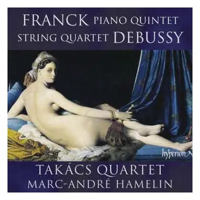 CD César Franck: Piano Quintet • String Quartet