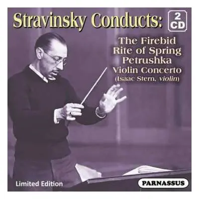 2CD Igor Stravinsky: Stravinsky conducts Stravinsky LTD