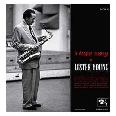 LP Lester Young: Le Dernier Message De Lester Young