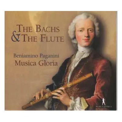 CD Johann Sebastian Bach: Beniamino Paganini & Musica Gloria - The Bachs & The Flute