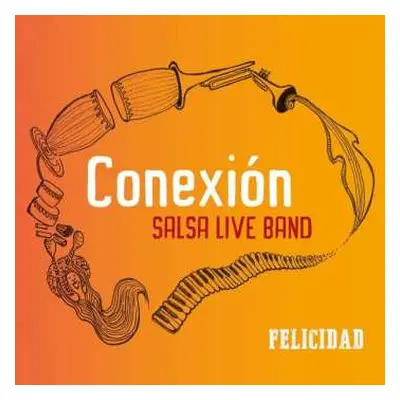 CD Conexión Salsa Live Band: Felicidad