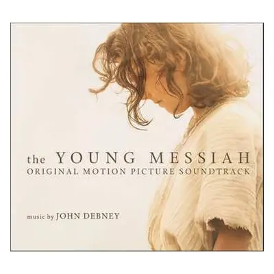 CD John Debney: The Young Messiah (Original Motion Picture Soundtrack) DIGI