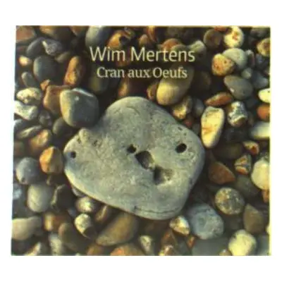 3CD Wim Mertens: Cran Aux Oeufs