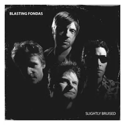 LP Blasting Fondas: Slighty Bruised