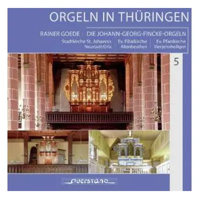 CD Johann Heinrich Buttstedt: Orgeln In Thüringen - Die Johann-georg-fincke-orgeln