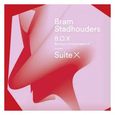 CD Bram Stadhouders: Suite X