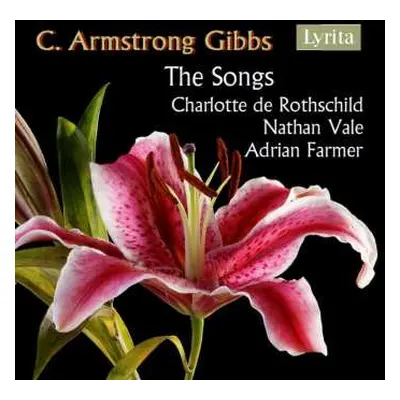 4CD Cecil Armstrong Gibbs: Lieder