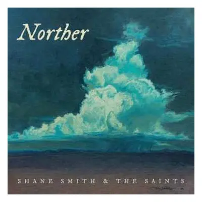 CD Shane Smith & The Saints: Norther