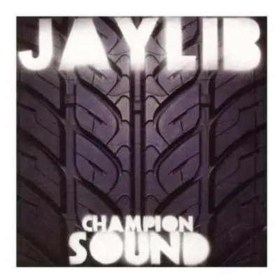 2LP Jaylib: Champion Sound