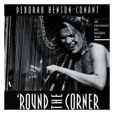 CD Deborah Henson-Conant: Round The Corner