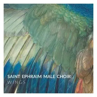 CD Saint Ephraim Male Choir: Wings