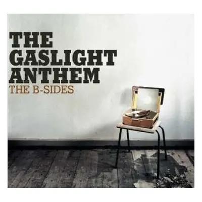 CD The Gaslight Anthem: The B-Sides