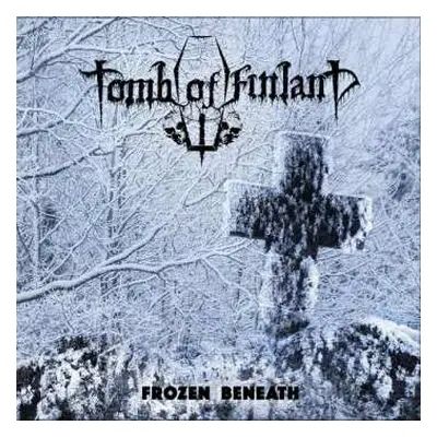 LP Tomb Of Finland: Frozen Beneath