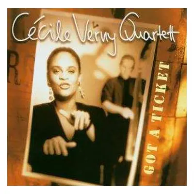 CD Cécile Verny Quartet: Got A Ticket