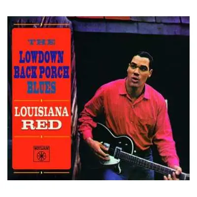 CD Louisiana Red: The Lowdown Back Porch Blues LTD | DIGI