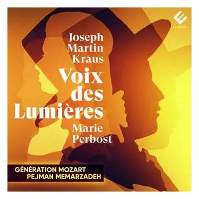 CD Joseph Martin Kraus: Voix Des Lumières