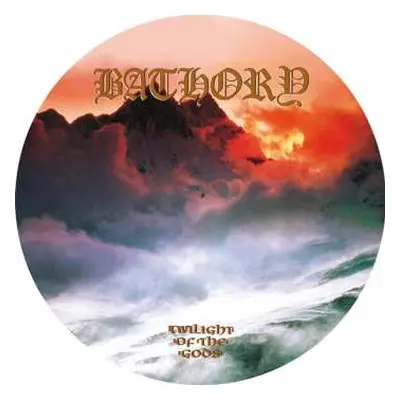 LP Bathory: Twilight Of The Gods PIC | LTD