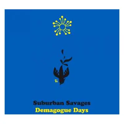 LP Suburban Savages: Demagogue Days