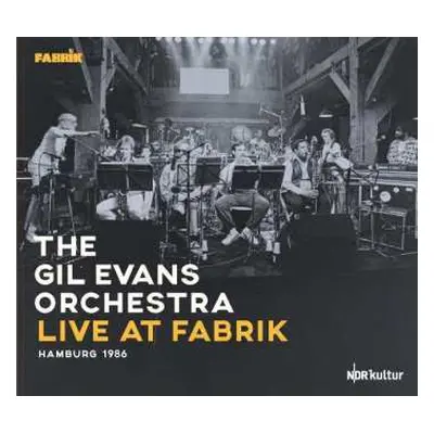 2CD Gil Evans And His Orchestra: Live At Fabrik Hamburg 1986