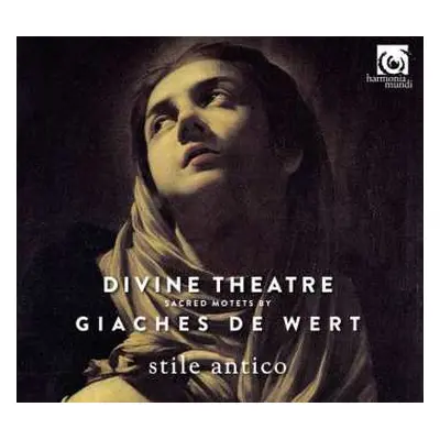 SACD Stile Antico: Divine Theatre (Sacred Motets By Giaches De Wert)