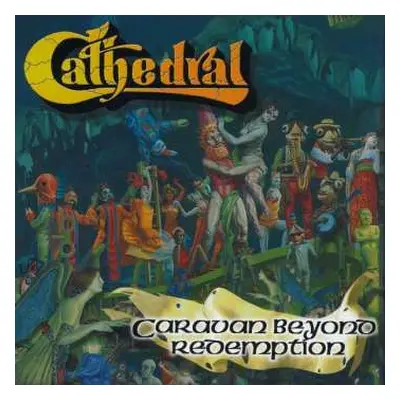 CD Cathedral: Caravan Beyond Redemption