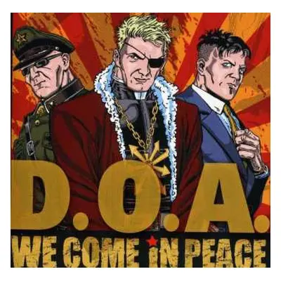 CD D.O.A.: We Come In Peace