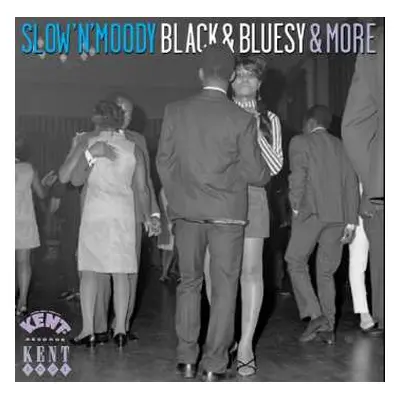 CD Various: Slow 'N' Moody, Black & Bluesy & More