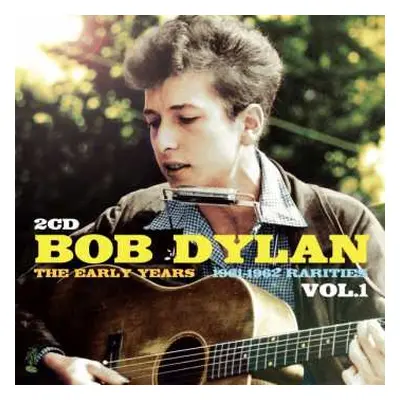 2CD Bob Dylan: The Early Years 1961-1962 Rarities Vol.1