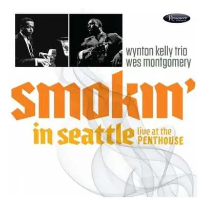 CD Wes Montgomery: Smokin' In Seattle Live At The Penthouse