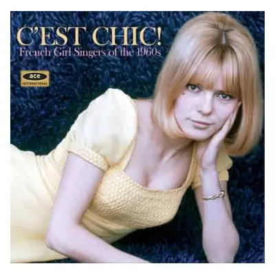 CD Various: C'est Chic! (French Girl Singers Of The 1960s)