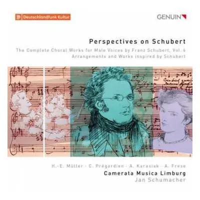 CD Franz Schubert: Sämtliche Chorwerke Für Männerchor Vol.6 "perspecitves On Schubert"