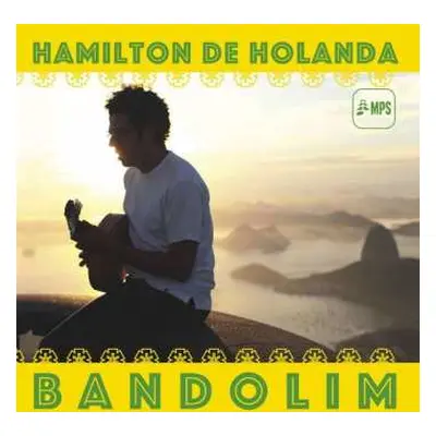 CD Hamilton De Holanda: Bandolim