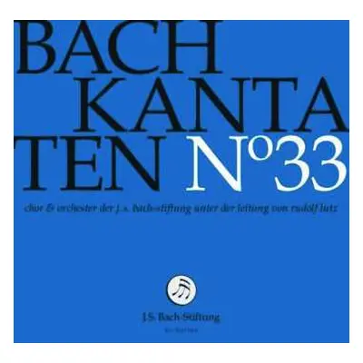 CD Johann Sebastian Bach: Kantaten N° 33