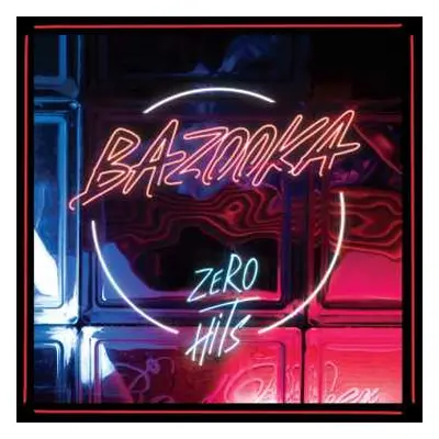 LP Bazooka: Zero Hits