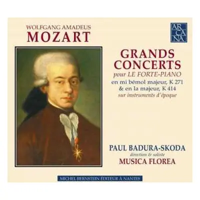 CD Wolfgang Amadeus Mozart: Grands Concerts Pour Le Forte-Piano En Mi Bemol Majeur K 271 & En la