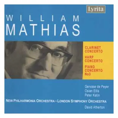 CD William Mathias: Clarinet Concerto / Harp Concerto / Piano Concerto No. 3