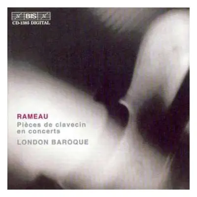 CD Jean-Philippe Rameau: Pièces De Clavecin En Concerts