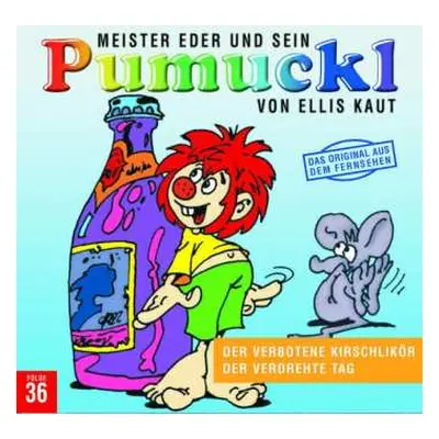 CD Ellis Kaut: Meister Eder Und Sein Pumuckl Folge 36 - Der verbotene Kirschlikör / Der verdreht