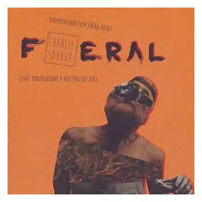 DVD Film: Feral Charlie Soukup