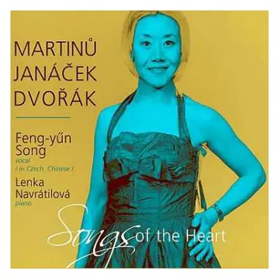 CD Feng-yűn Song: Martinů, Janáček, Dvořák: Písní K Srd