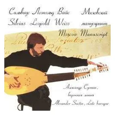 CD Silvius Leopold Weiss: Lautenwerke "moscow Manuscript"