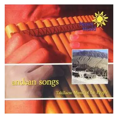 CD Takillacta: Andean Songs: Music Of The People