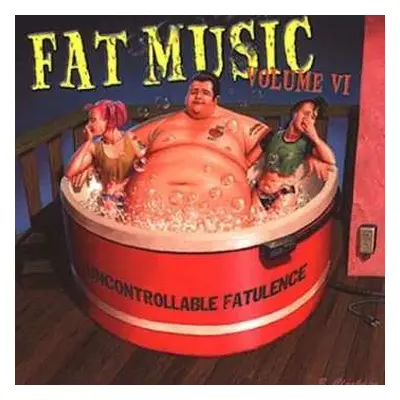 LP Various: Fat Music Volume VI: Uncontrollable Fatulence CLR