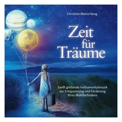 CD Christian Maria Haug: Zeit Für Träume